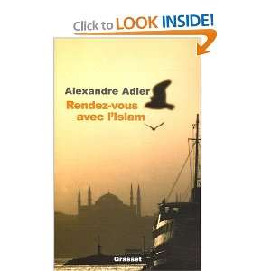  Rendez vous avec lIslam Alexandre Adler Books
