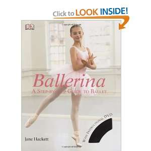  Ballerina A Step by Step Guide to Ballet (Residents of 