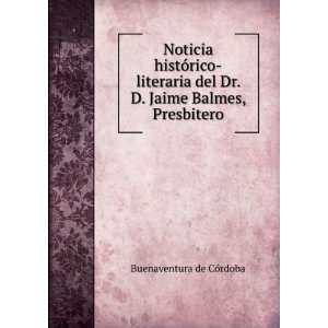   del Dr. D. Jaime Balmes, Presbitero Buenaventura de CÃ³rdoba Books
