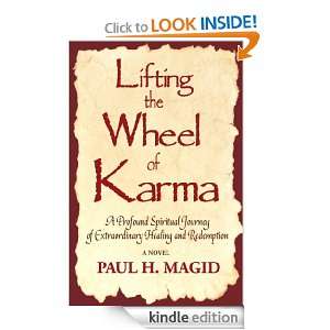 Lifting the Wheel of Karma Paul H. Magid  Kindle Store