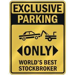   WORLDS BEST STOCKBROKER  PARKING SIGN OCCUPATIONS