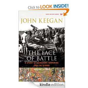 Face Of Battle John Keegan  Kindle Store