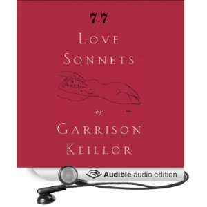  77 Love Sonnets (Audible Audio Edition) Garrison Keillor Books