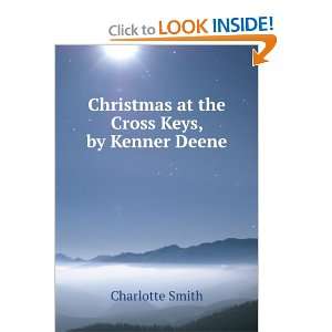   Christmas at the Cross Keys, by Kenner Deene Charlotte Smith Books