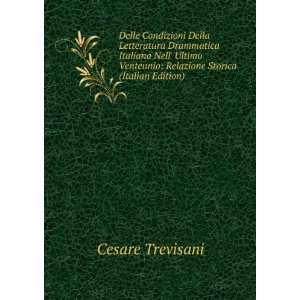    Relazione Storica (Italian Edition) Cesare Trevisani Books