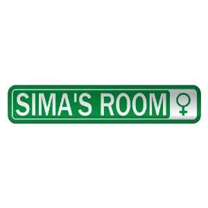   SIMA S ROOM  STREET SIGN NAME