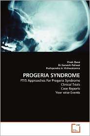 Progeria Syndrome, (363932210X), Vivek Dave, Textbooks   Barnes 