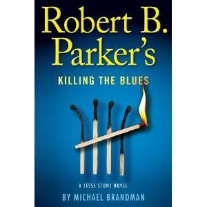  Robert B. Parkers Killing the Blues (A Jesse Stone Novel 