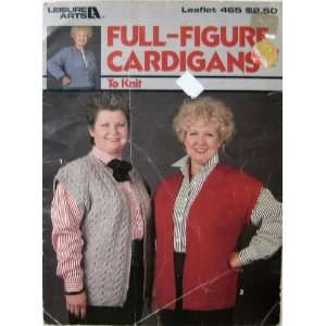  Full Figure Cardigans to Knit (#465) Various Books