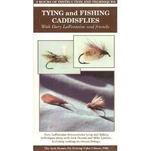   Fishing Caddisflies with Gary LaFontaine and Friends 