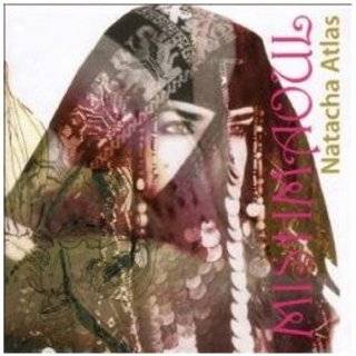 Mish Maoul by Natacha Atlas ( Audio CD   Apr. 25, 2006)