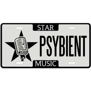  New  I Am A Psybient Star   License Plate Music