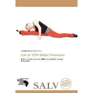   Ballet Premieres (9786136301310) Adélaïde Laurie Felicie Books
