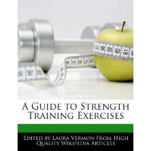   to Strength Training Exercises (9781276178204) Laura Vermon Books