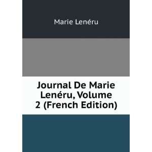   De Marie LenÃ©ru, Volume 2 (French Edition) Marie LenÃ©ru Books