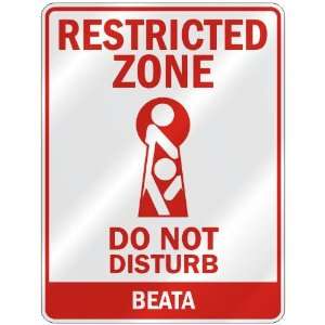   RESTRICTED ZONE DO NOT DISTURB BEATA  PARKING SIGN