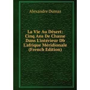   Db Lafrique MÃ©ridionale (French Edition) Alexandre Dumas Books