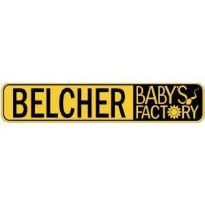   BELCHER BABY FACTORY  STREET SIGN