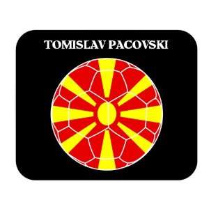  Tomislav Pacovski (Macedonia) Soccer Mouse Pad Everything 