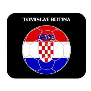  Tomislav Butina (Croatia) Soccer Mouse Pad Everything 