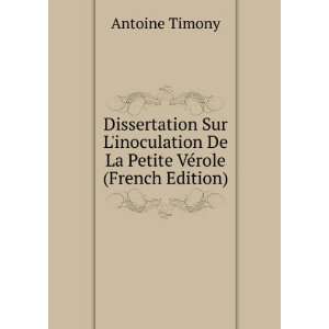   De La Petite VÃ©role (French Edition) Antoine Timony Books