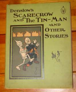 DENSLOWS SCARECROW & THE TIN MAN 1904 OTHER STORIES 1ST EDITION 