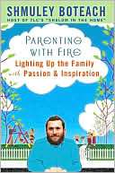 Parenting With Fire Lighting Shmuley Boteach
