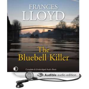  The Bluebell Killer (Audible Audio Edition) Frances Lloyd 