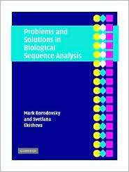 Problems and Solutions in Biological Sequence Analysis, (0521612306 
