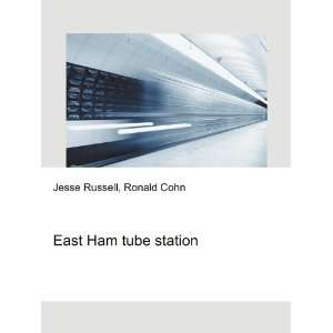 East Ham tube station Ronald Cohn Jesse Russell  Books