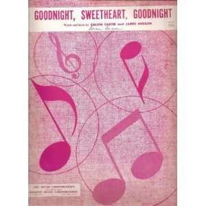  Sheet Music Goodnight Sweetheart Goodnight Calvin Carter 