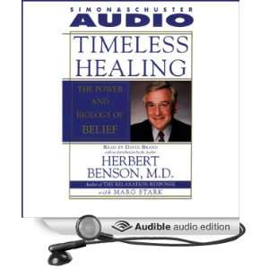  Timeless Healing The Power and Biology of Belief (Audible 
