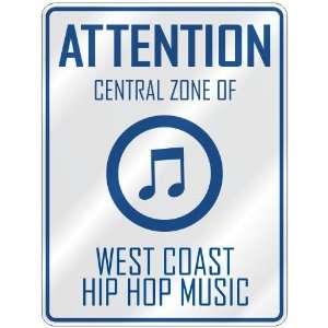   ZONE OF WEST COAST HIP HOP  PARKING SIGN MUSIC