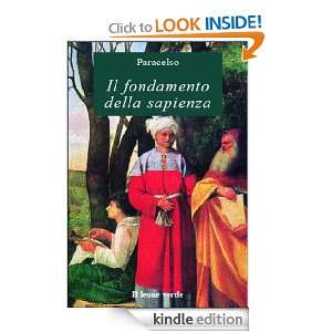 Il fondamento della sapienza (Via lattea) (Italian Edition) Paracelso 