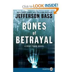  Bones of Betrayal LP A Body Farm Novel (Body Farm Novels 