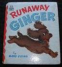 RUNAWAY GINGER Mary Elting Vintage Tell A Tale Book