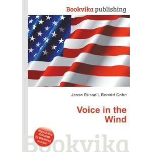  Voice in the Wind Ronald Cohn Jesse Russell Books
