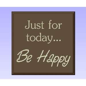 Decorative Wood Sign Plaque Wall Decor with Quote Just for todayBe 