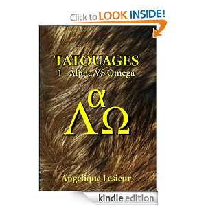 Alpha VS Omega, tome 1 (Tatouages) (French Edition) Angélique 