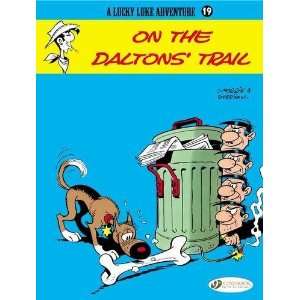   On the Daltons Trail Lucky Luke 19 [Paperback] R. Goscinny Books