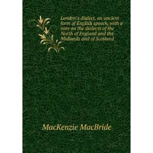   of England and the Midlands and of Scotland MacKenzie MacBride Books