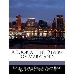   Look at the Rivers of Maryland (9781241705299) Alys Knight Books