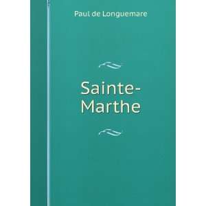  Sainte Marthe Paul de Longuemare Books