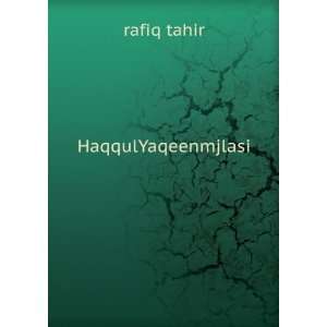  HaqqulYaqeenmjlasi rafiq tahir Books