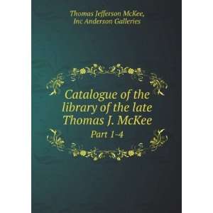  Inc Anderson Galleries Thomas Jefferson McKee  Books