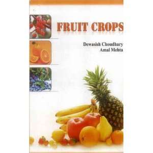    Fruit Crops (9789380179209) Dewasish Choudhary/ Amal Mehta Books