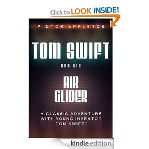 Tom Swift and His Air Glider, Or Seeking the Platinum Treasure ($.99 
