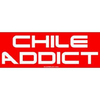  Chile Addict Bumper Sticker Automotive