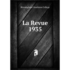  La Revue. 1935 Birmingham Southern College Books