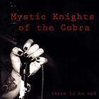 MYSTIC KNIGHTS OF THE COBRA   THERE IS NO END [CD NEW]